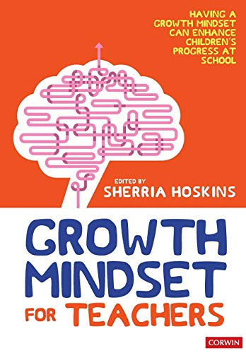 Growth Mindset for Teachers (Corwin Ltd)
