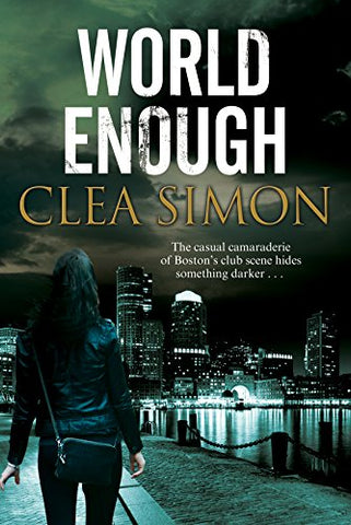 World Enough (Boston Noir Mysteries)