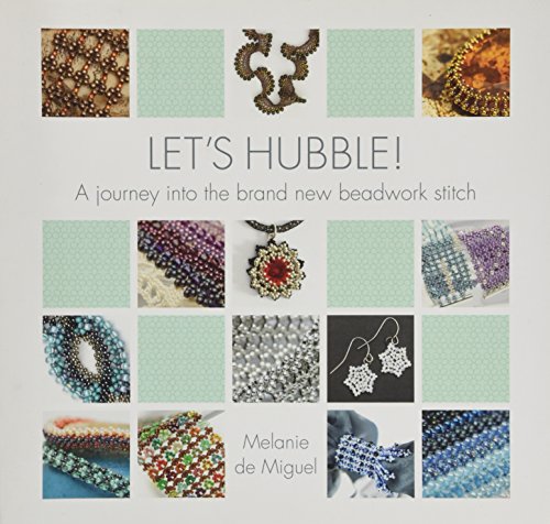 Let's Hubble!: A journey into the brand new beadwork stitch
