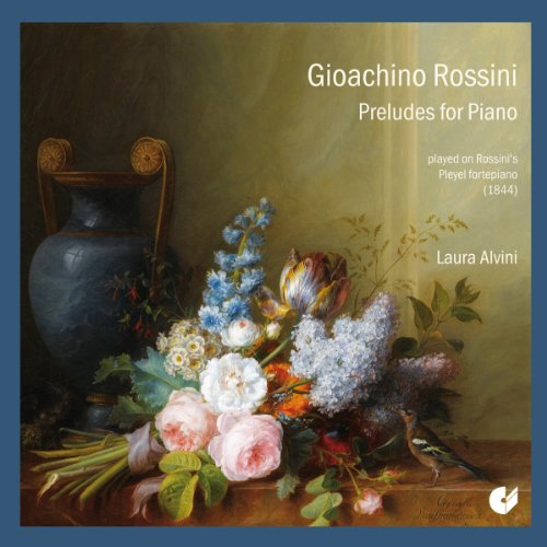 Alvini Laura - Gioachino Rossini - Preludes fUr Piano [CD]