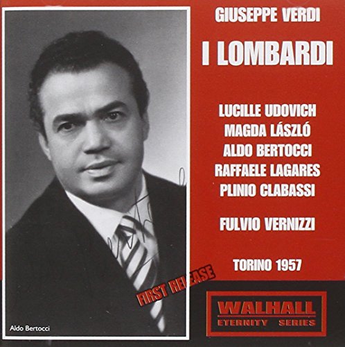 Bertocci; Clabassi; Udovich; Magda Laszlo; Sardi ; Nobile; RAI Torino / Fulvio Vernizzi 14/6/1957 - Verdi: I Lombardi [CD]