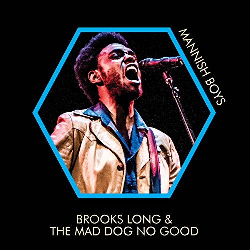 Brooks Long & The Mad Dog No Good - Mannish Boys [VINYL]