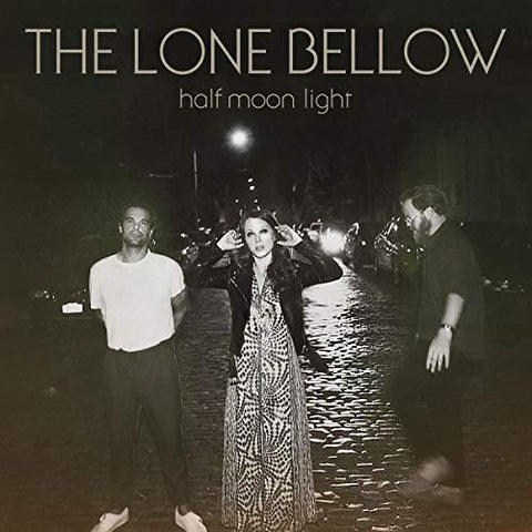 The Lone Bellow - Half Moon Light [CD]