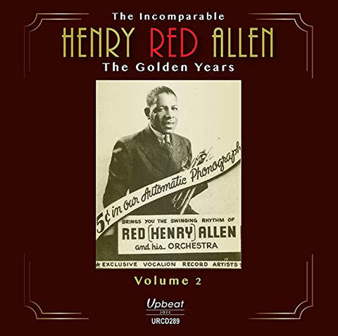 Henry Red Allen - The Incomparable Henry Red Allen  The Golden Years Volume 2 [CD]