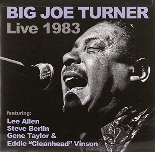 Big Joe Turner - Big Joe Turner Live 1983 [CD]