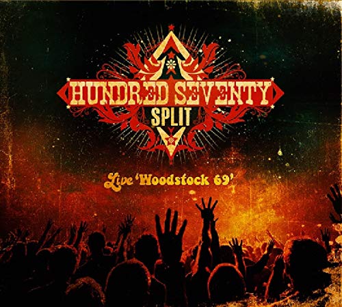 Hundred Seventy Split - Live 'Woodstock69' [VINYL]