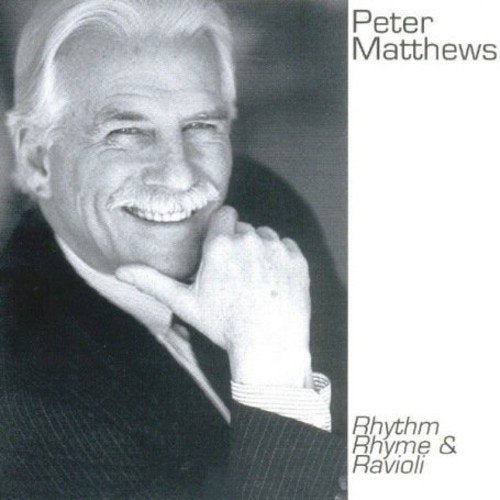 Black and white CD cover with Peter Matthews' portrait and album title "Rhythm, Rhyme & Ravioli".