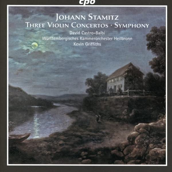 David Castro-balbi; Wurttember - Johann Stamitz: Violin Concertos Nos. 2-4; Symphony in E flat major [CD]