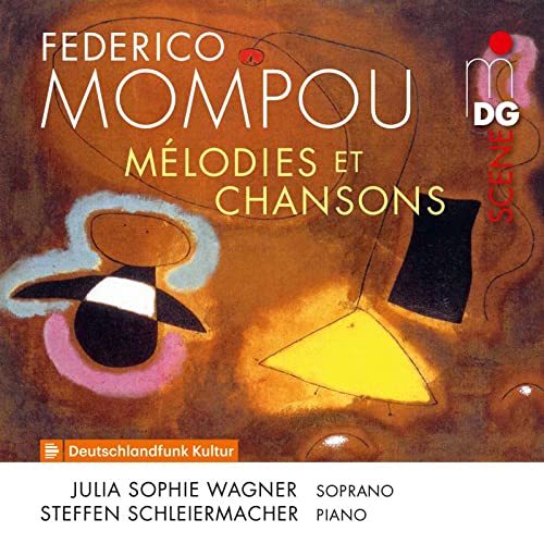 Wagner; Schleiermacher - Frederico Mompou: Melodies Et Chansons [CD]
