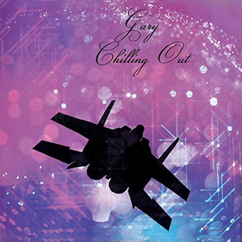 Gary - Chilling Out [CD]