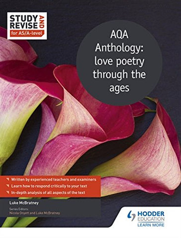 Luke McBratney - Study and Revise for AS/A-level: AQA Anthology: love poetry through the ages