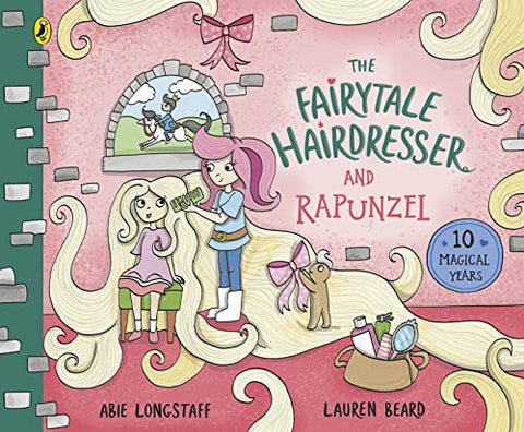 The Fairytale Hairdresser and Rapunzel: New Edition (The Fairytale Hairdresser, 1)