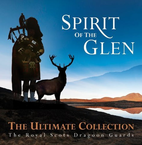 Royal Scots Dragoon Guards - Spirit Of The Glen - The Ultimate Collection [CD]