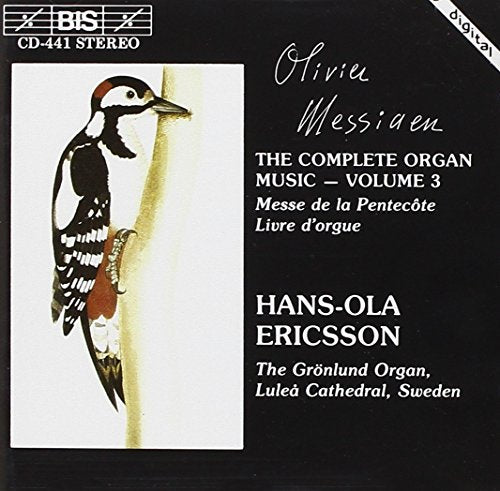 Ericsson Hans-ola - Messiaen: The Complete Organ Music - Volume 3 [CD]
