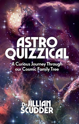 The Universe: A Family History: A Curious Journey Through Our Cosmic Family Tree