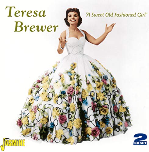Teresa Brewer - A Sweet Old Fashioned Girl [CD]