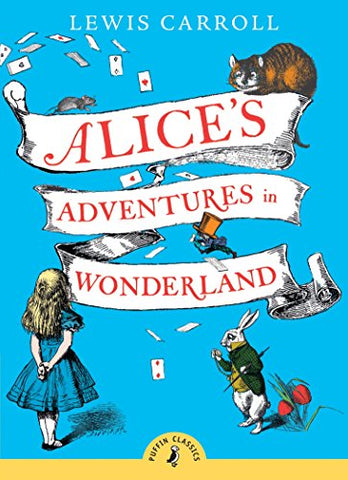 Lewis Carroll - Alices Adventures in Wonderland