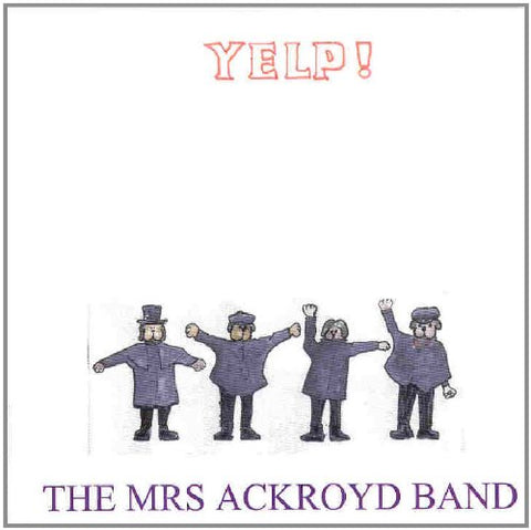 Mrs. Ackroyd Band - Yelp [CD]