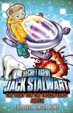 Jack Stalwart: The Fight for the Frozen Land: Arctic: Book 12 (Jack Stalwart, 12)