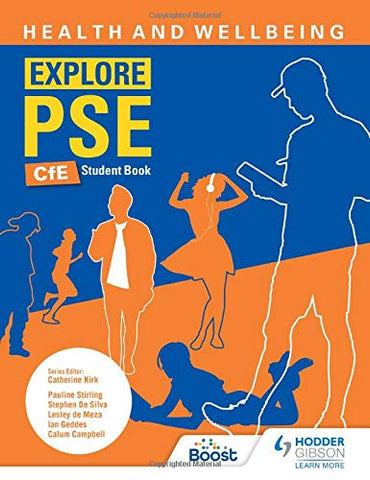 Explore PSE: Health and Wellbeing for CfE Student Book