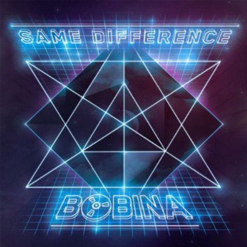 "Album cover with neon-lit geometric shape, 'SAME DIFFERENCE' and 'BOBINA' text on dark background."