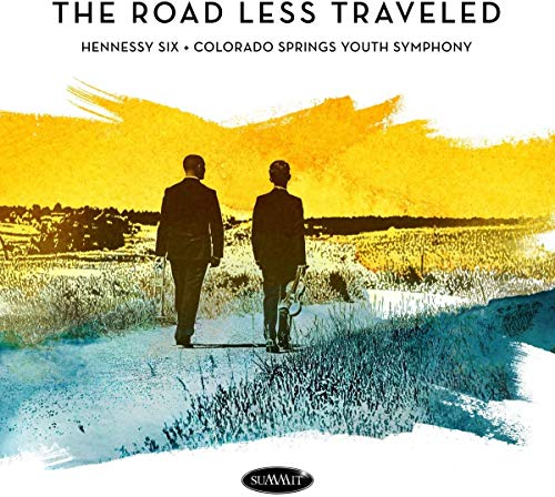 Hennessy 6 & Colorado Springs Youth Symphony - The Road Less Traveled [CD]