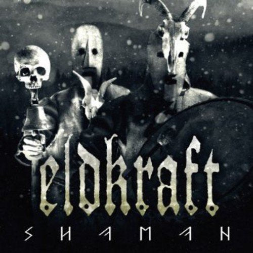 "Eldkraft Shaman CD cover featuring a hooded figure with skull and goat skulls."