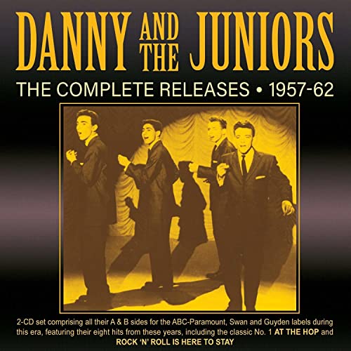 Danny & The Juniors - The Complete Releases 1957-62 [CD]