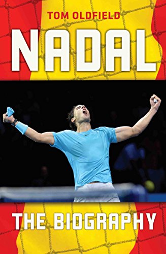 Nadal: The Biography