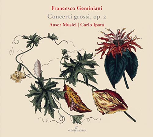 Auser Musici - Francesco Geminiani: Concerti Grossi Op. 2 [CD]