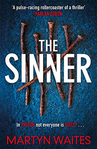 The Sinner: In prison not everyone is guilty . . .