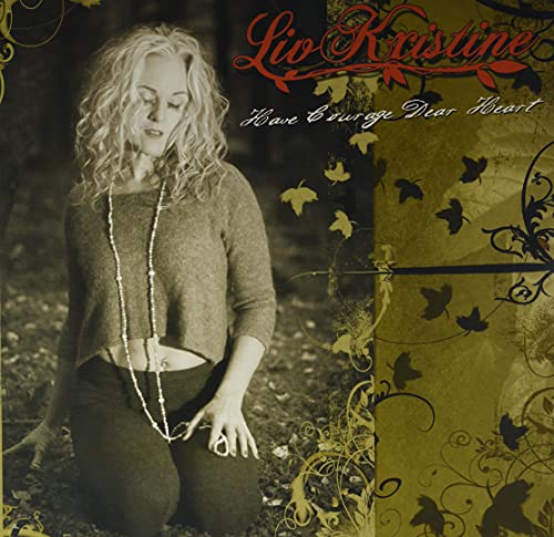 Liv Kristine - Have Courage Dear Heart (Coloured Vinyl) [VINYL]