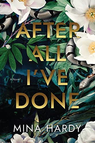 After All I'Ve Done: A Novel