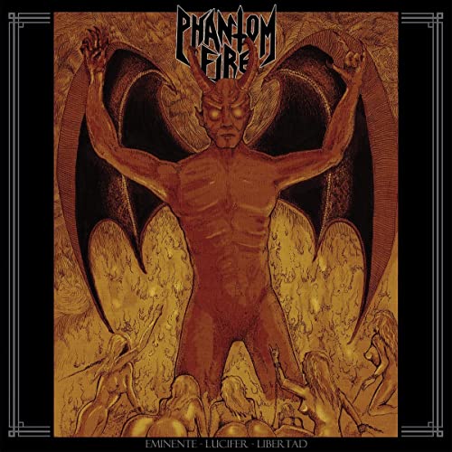 Phantom Fire - Eminente Lucifer Libertad [VINYL]
