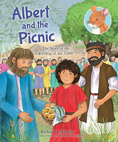 Albert and the Picnic: The Story of the Feeding of the 5000 (Albert's Bible Stories)