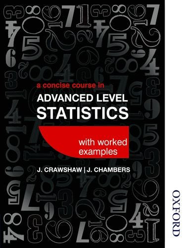 A Concise Course in Advanced Level Statistics 4th edition