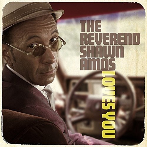 Reverend Shawn Amos - Loves You [CD]