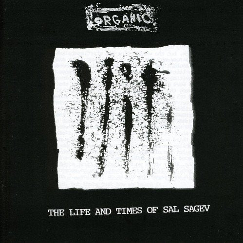 Organic - The Life and Times of Sal Sagev [CD]
