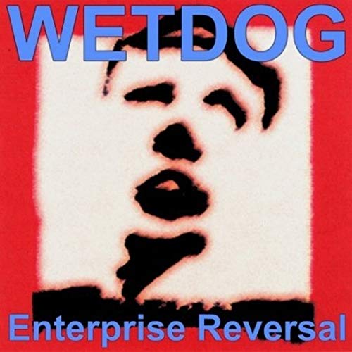 Wetdog - Enterprise Reversal [CD]