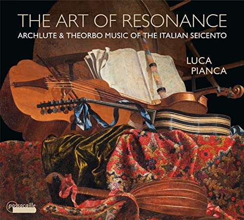 Luca Pianca - Archlute & Theorbo Music Of The Italian Seicento [CD]