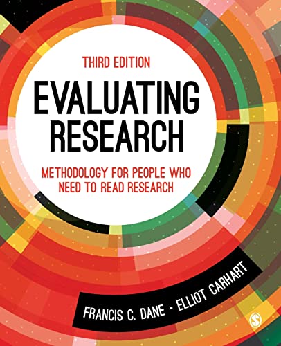Evaluating Research: Methodology for People Who Need to Read Research