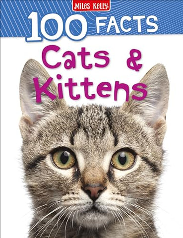 100 FACTS CATS & KITTENS*