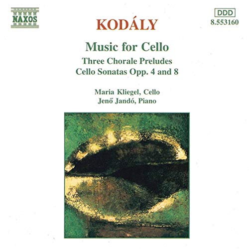 Kliegel - KODALY: Three Chorale Preludes / Cello Sonatas Opp. 8 and 4 [CD]
