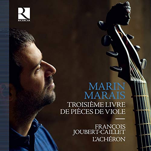 Francois Joubert-Caillet; L'Acheron - Marais: Troisieme Livre de Pieces de Viole [CD]