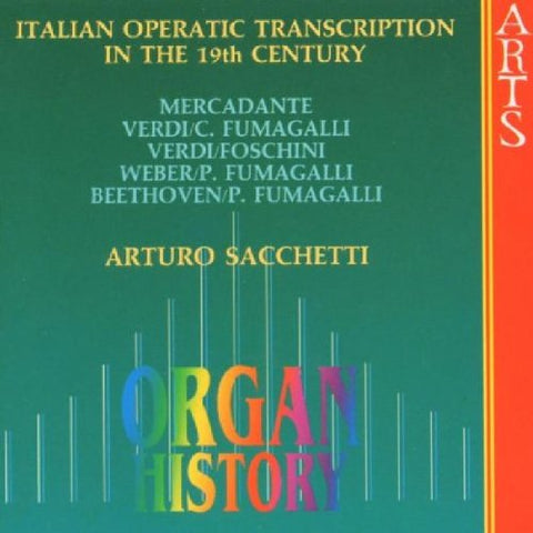 Arturo Sacchetti - Italian Operatic Transcriptions in the 19th Century [CD]