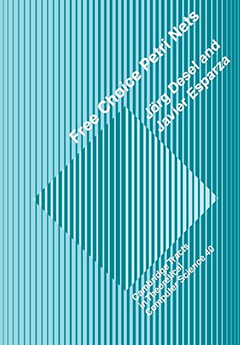Free Choice Petri Nets: 40 (Cambridge Tracts in Theoretical Computer Science, Series Number 40)