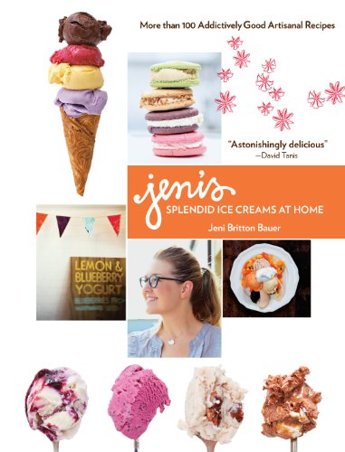 Jeni's Splendid Ice Cream for the Home Kitchen