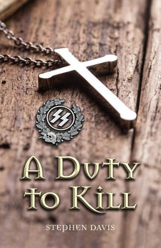 Book cover with silver cross, Nazi symbol, and title "A Duty to Kill" on wooden background.