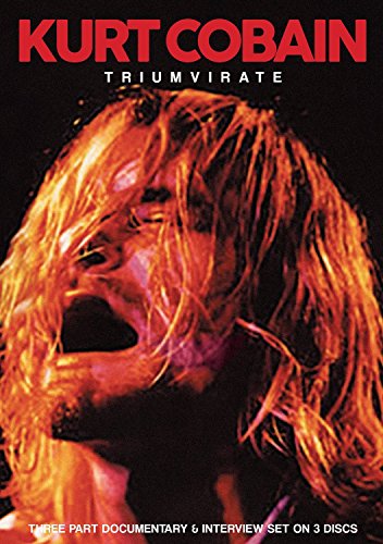 Kurt Cobain: Triumvirate [DVD]