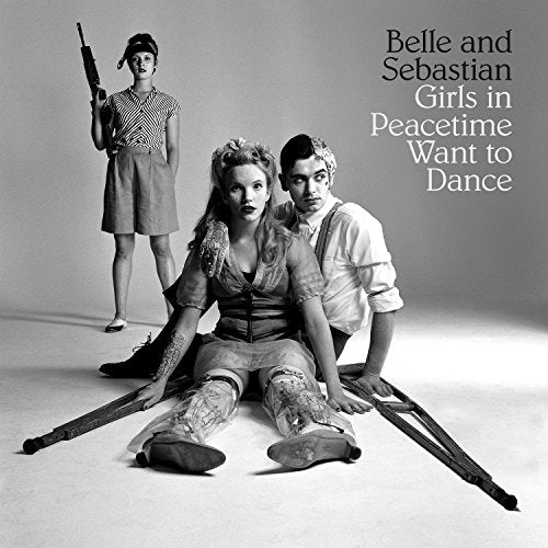 Belle And Sebastian - Girls In Peacetime Want To Dance [VINYL]